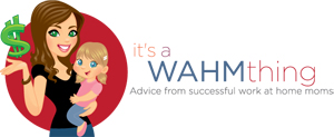 its A WAHM THING